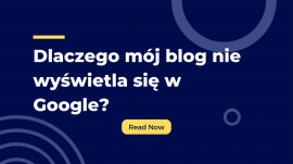 Dlaczego mój blog nie wyświetla się w Google