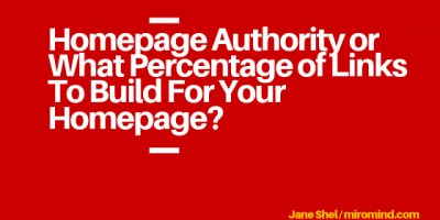 Homepage Authority or What Percentage of Links To Build For Your Homepage_