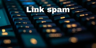 What is link spam and should you be afraid of it?