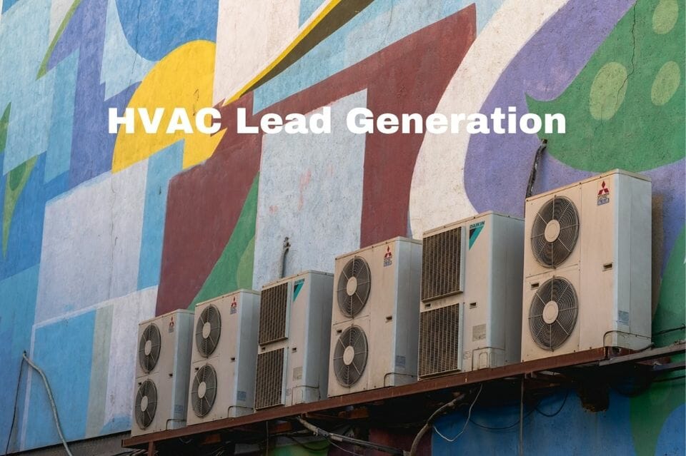 How To Get HVAC Leads Best HVAC Lead Generation strategies MiroMind