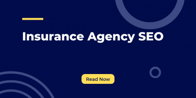 SEO for Insurance Agencies
