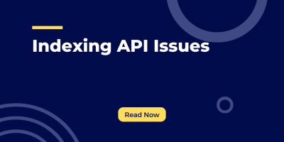 Indexing API Issues