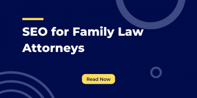 SEO for Family Law Attorneys