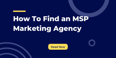 How Do I Find a Marketing Agency for My MSP