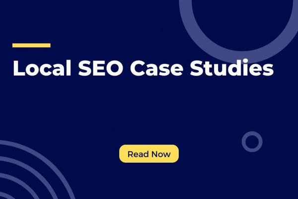 Local SEO Case Studies